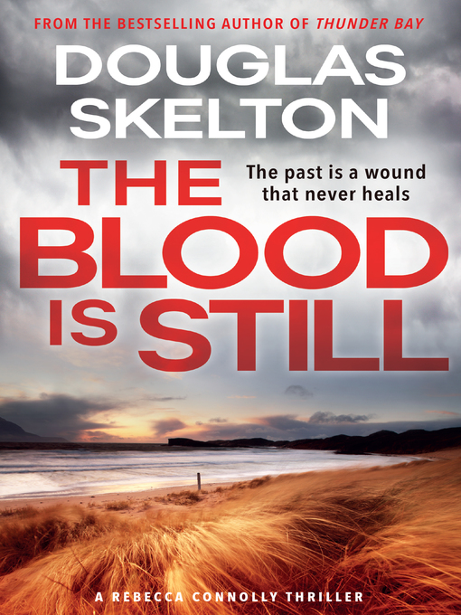 Title details for The Blood is Still by Douglas Skelton - Available